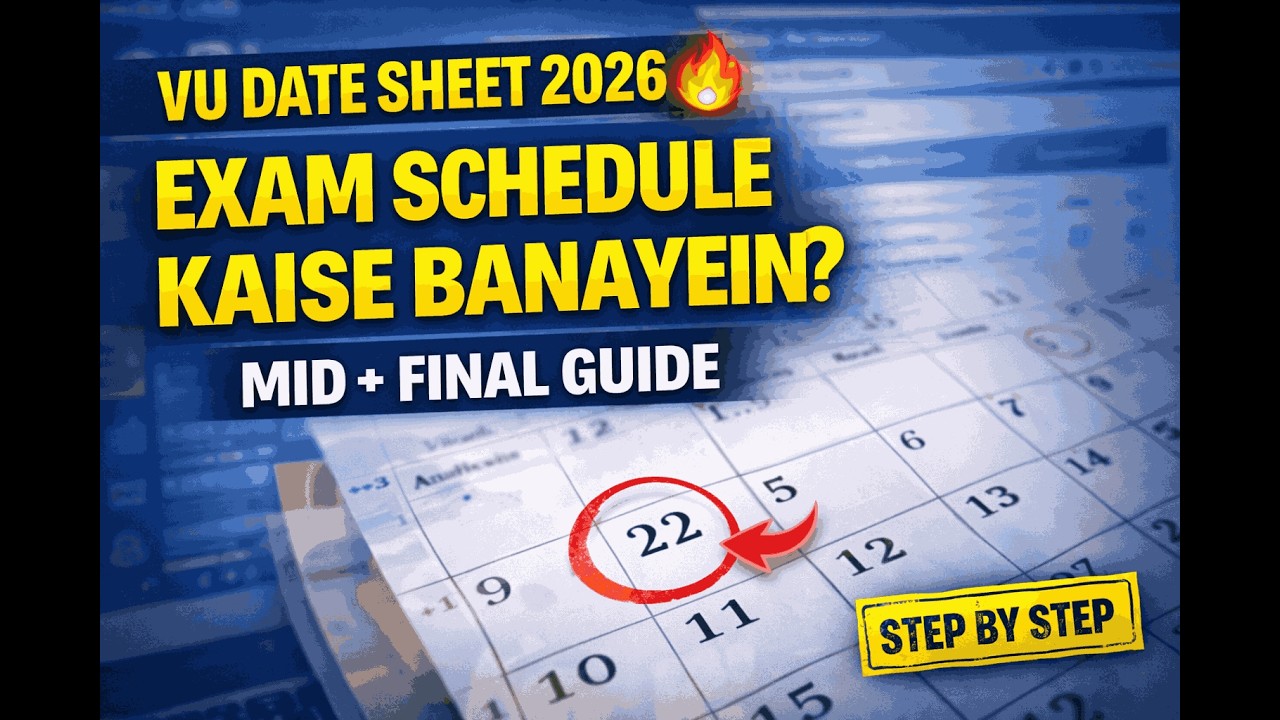 How to Make VU Date Sheet 2026 | Virtual University of Pakistan Date Sheet Guide | 2026 Step by Step