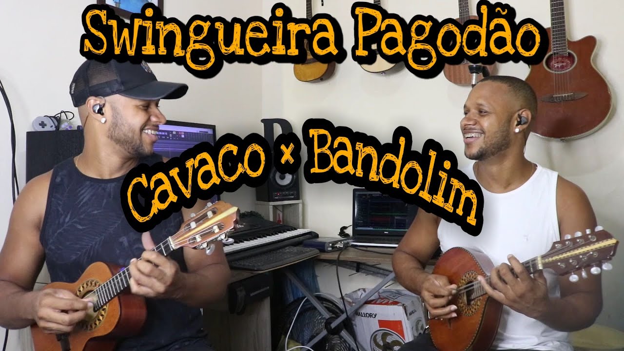 Swingueira Pagod&atilde;o - Cavaco &times; Bandolim ( Camar&atilde;o do Cavaco  )