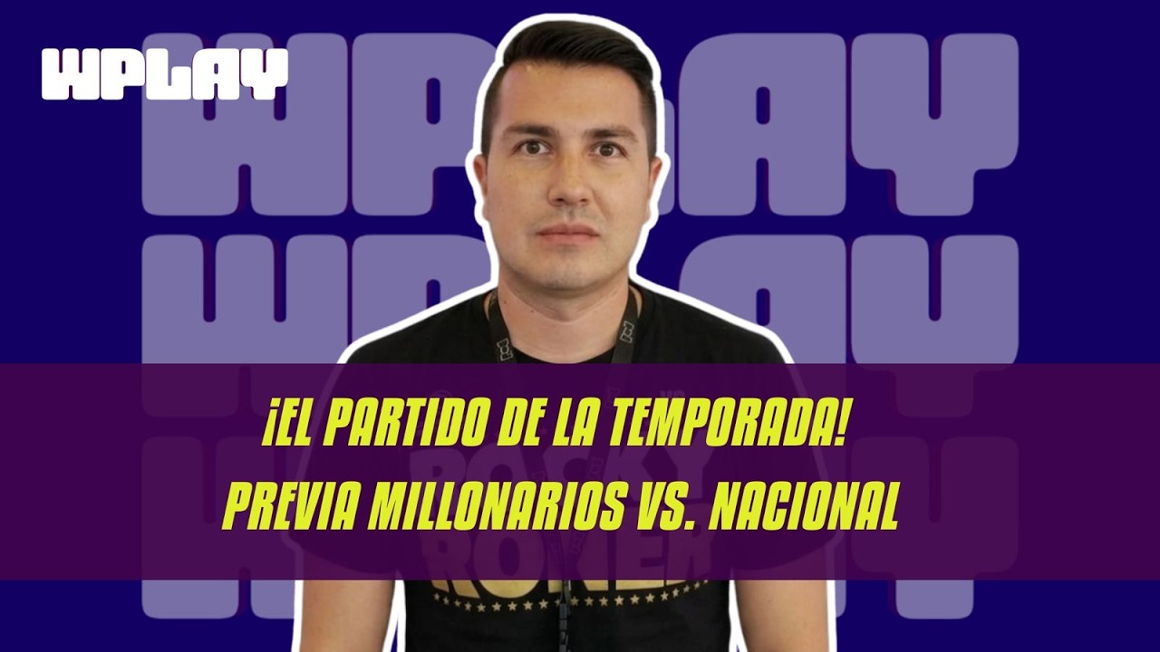 Previa Millonarios vs. Atlético Nacional 2026: Bajas, Novedades y Pronóstico