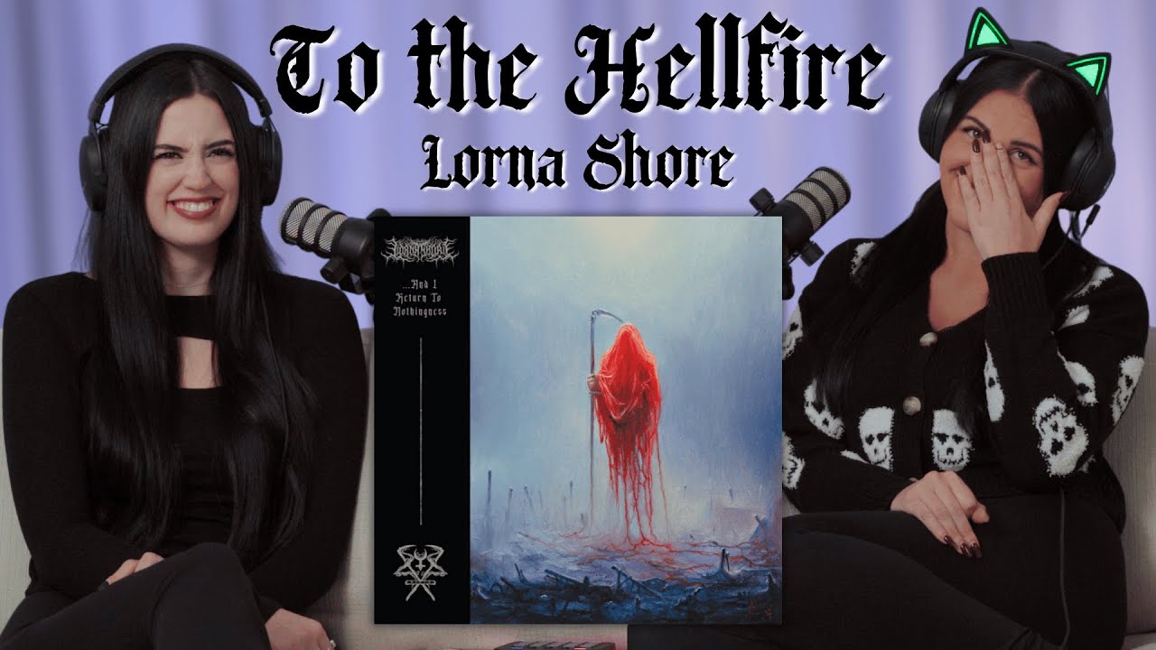 TO THE HELLFIRE || LORNA SHORE reaction
