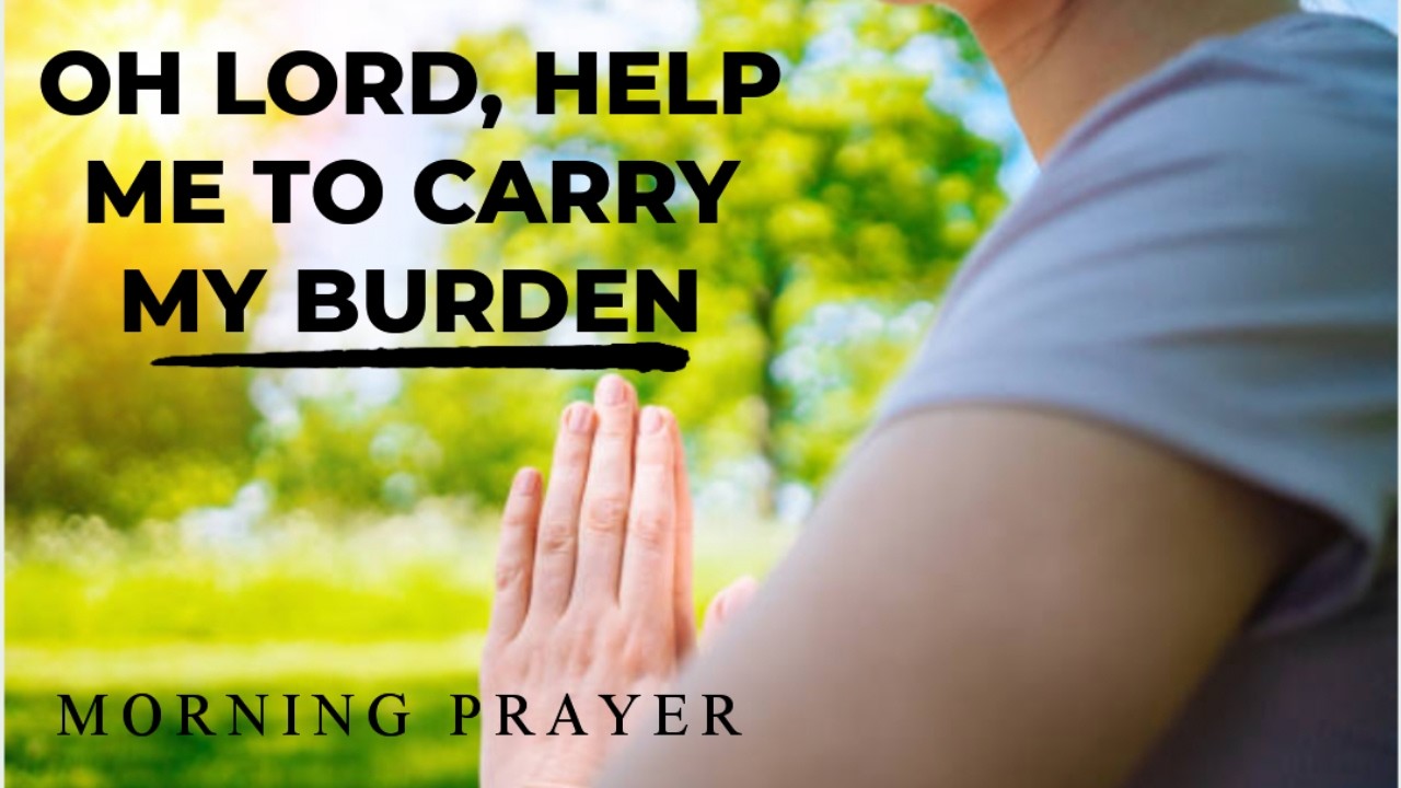 A Prayer for Strength in Difficult Times| Morning Prayer