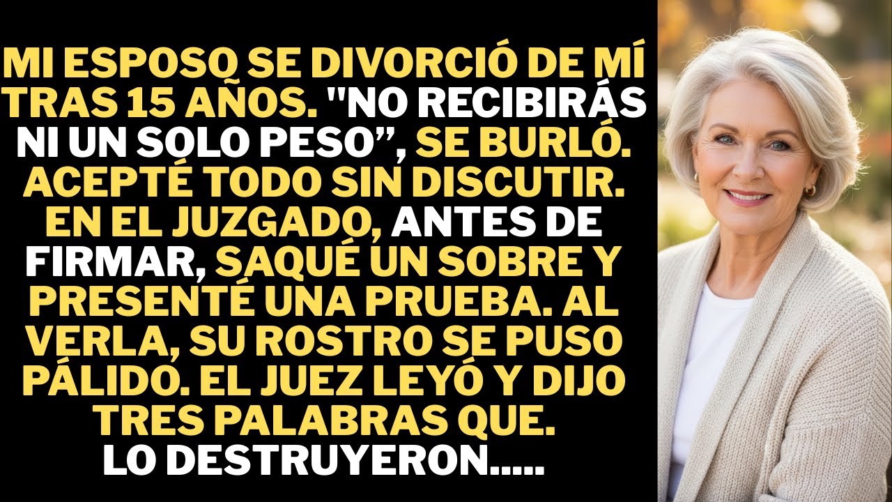 Mi esposo pidió el divorcio y me dejó sin nada. Cuando abrí aquel sobre en el juzgado, sentí que