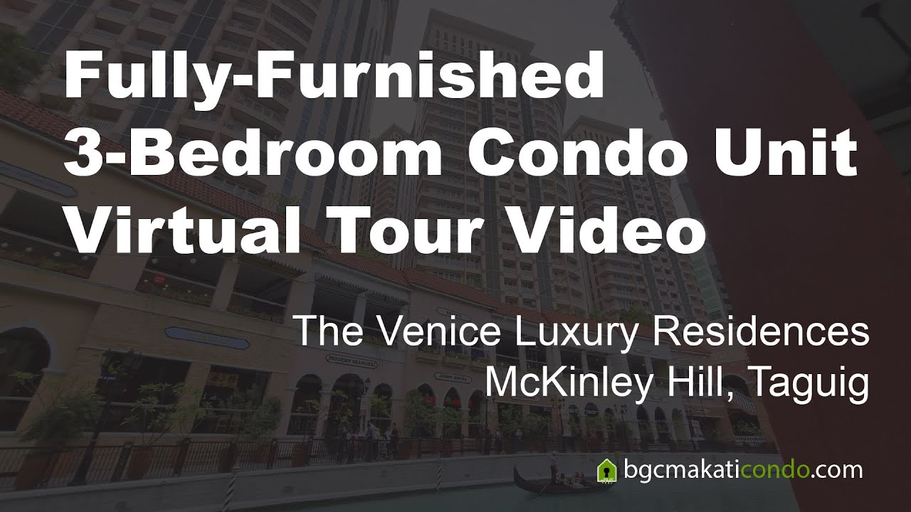 Fully furnished 3-bedroom condo unit for sale at The Venice Luxury Residences - Virtual Tour