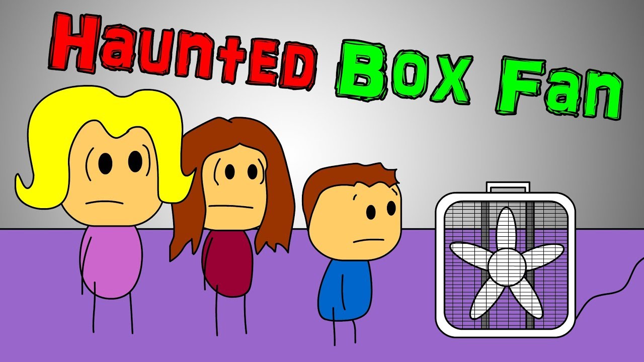 Haunted Duplex - The Box Fan