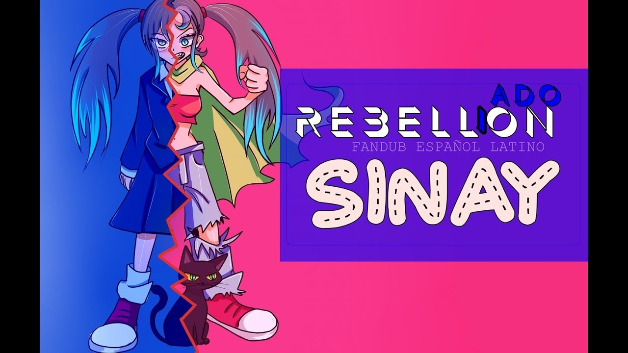 Rebellion「ADO - Riberion 」Fandub Español Latino【SINAY】