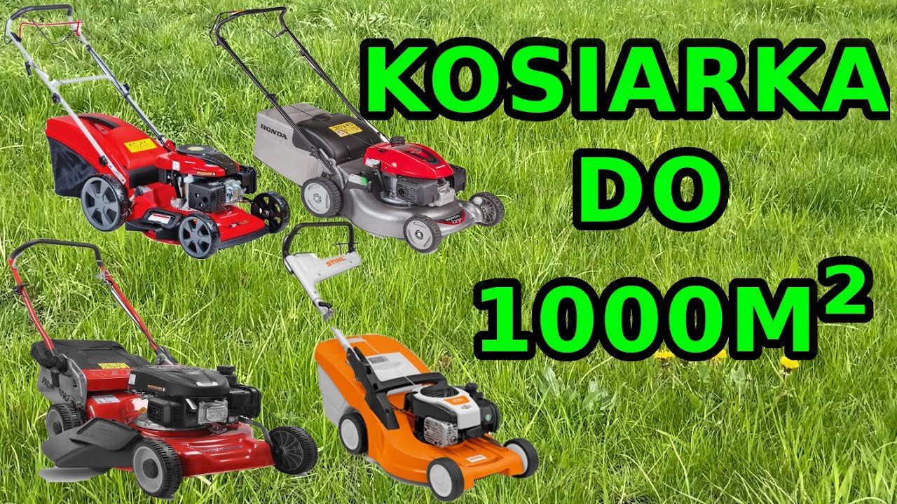 Jaką kosiarkę na powierzchnię do 1000m² polecam w 2021 roku?
