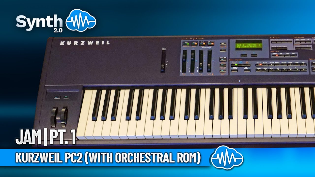 KURZWEIL PC2 (with Orchestral Rom) | JAM | PT. 1