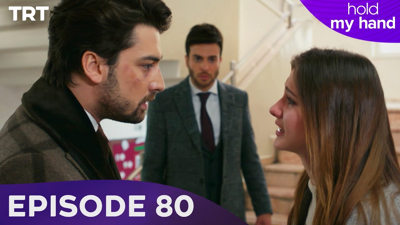 Hold My Hand - Episode 80