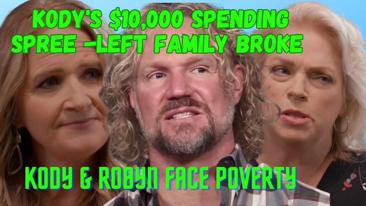 Kody & Robyn BROWN BANKRUPT After Blowing THROUGH MASSIVE CASH Before FAMILY BLEW UP, Poverty NEARS