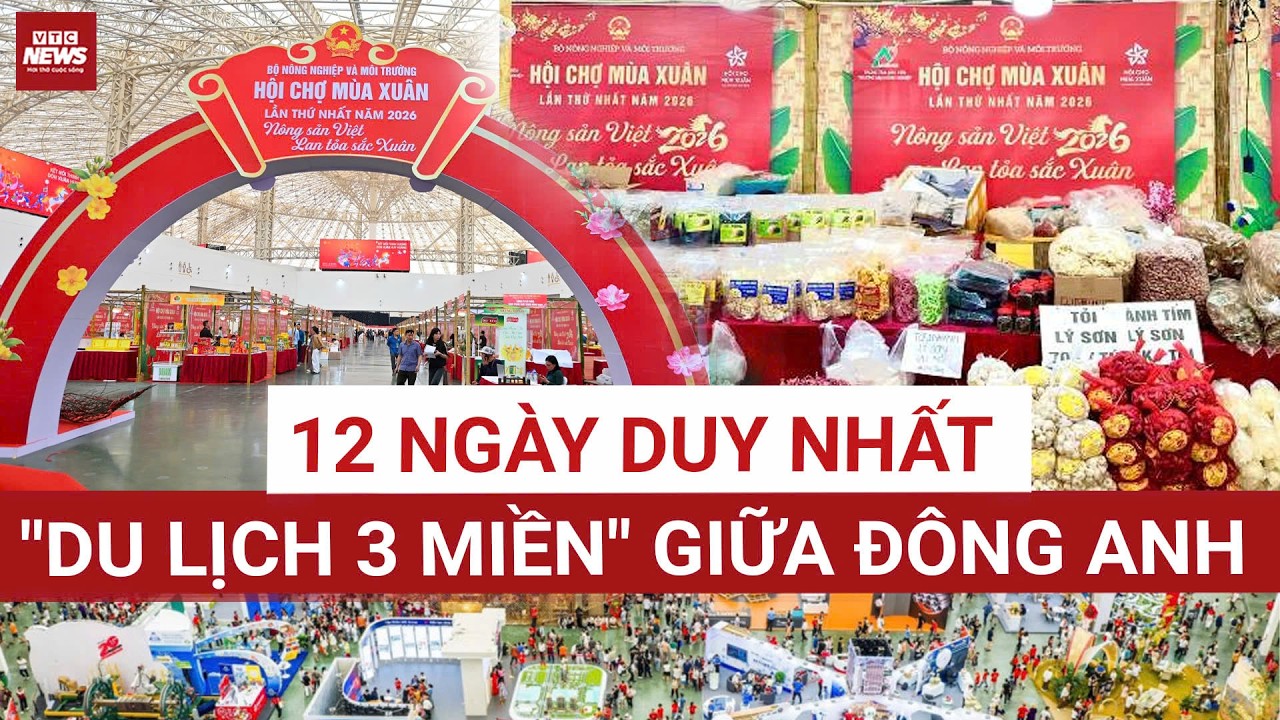 Du lịch 3 miền tại Hội chợ mùa xuân 2026: được ăn, được nói, được gói mang về | VTC News