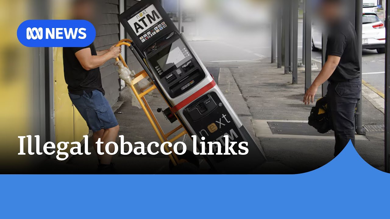 ATM companies are starting to divorce themselves from Australia's illicit tobacco trade | ABC News