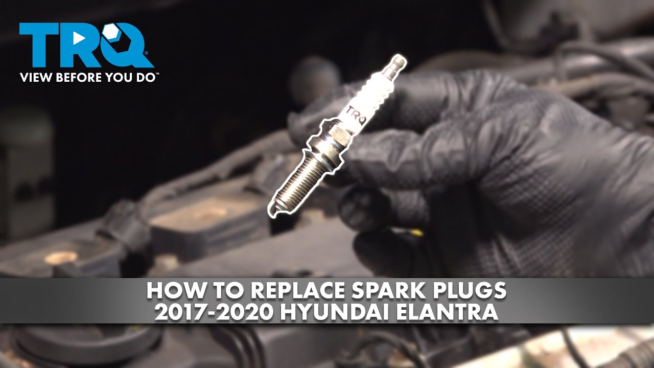 How to Replace Spark Plugs 2017-2020 Hyundai Elantra