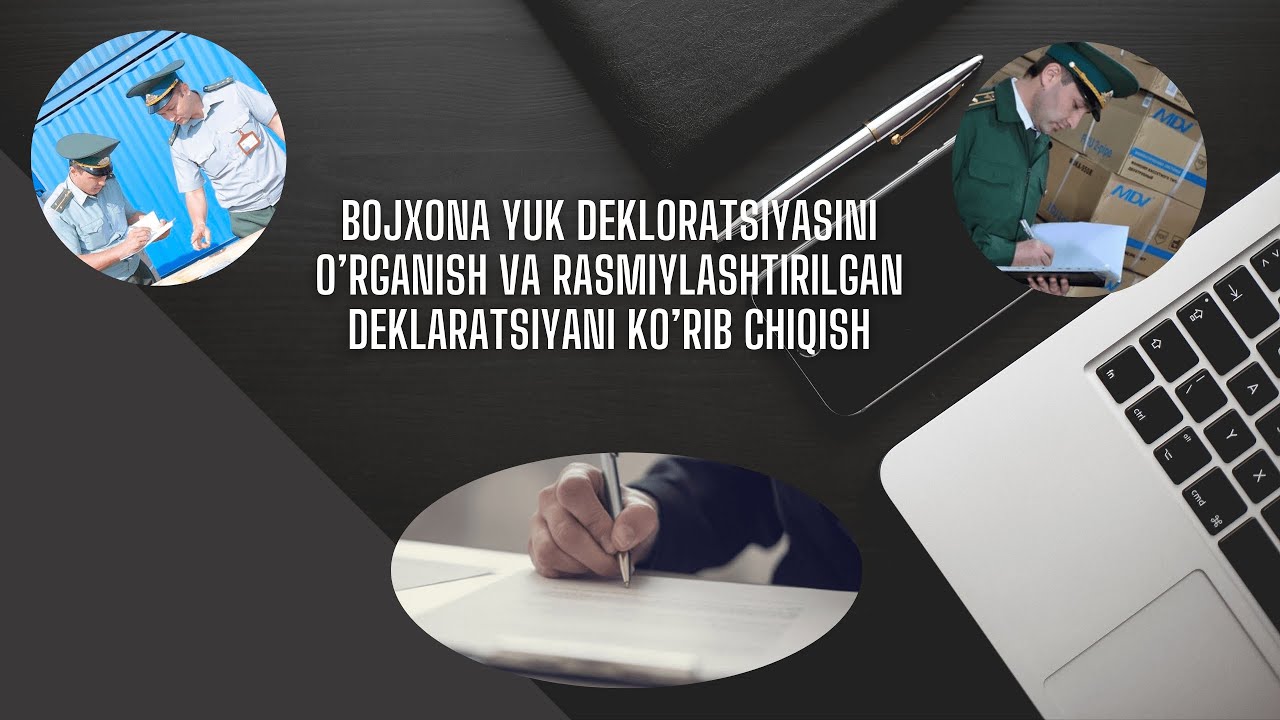 Bojxona Yuk Deklaratsiyasini o'rganish | Rastamojkani qanday hisoblanganini ko'rib chiqish.