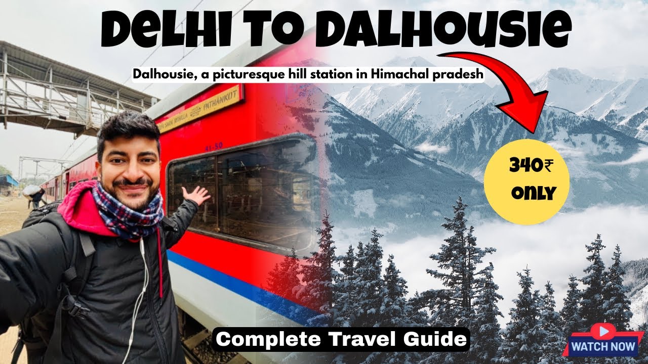 Delhi To Dalhousie || Delhi To Dalhousie By Train || Pathankot To Dalhousie By Bus || #dalhousie
