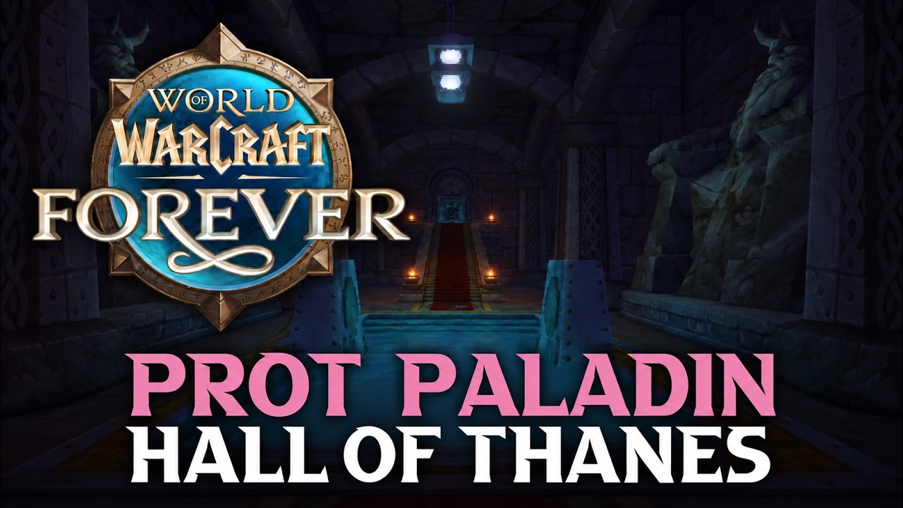 Hall of Thanes Protection Paladin Full Run!