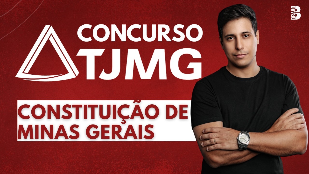 CONSTITUIÇÃO DE MINAS GERAIS | CONCURSO TJMG 2026