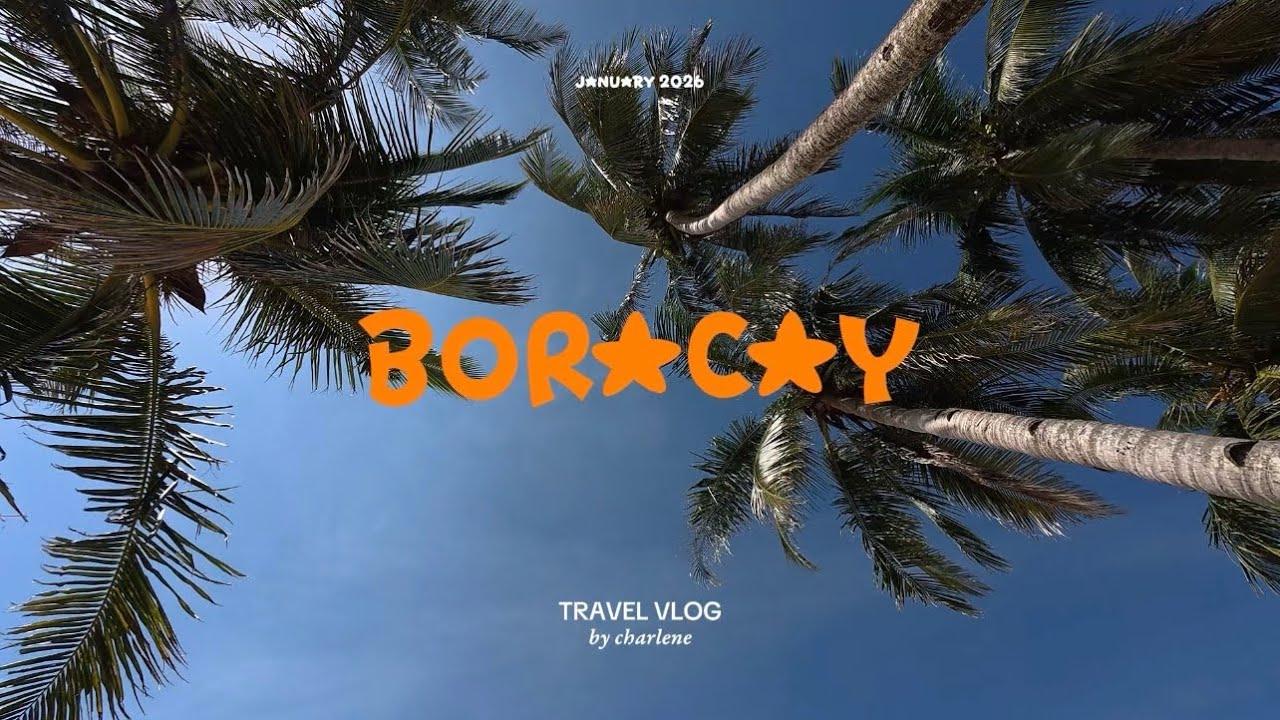 BORACAY 2026: Birthday getaway 🌴