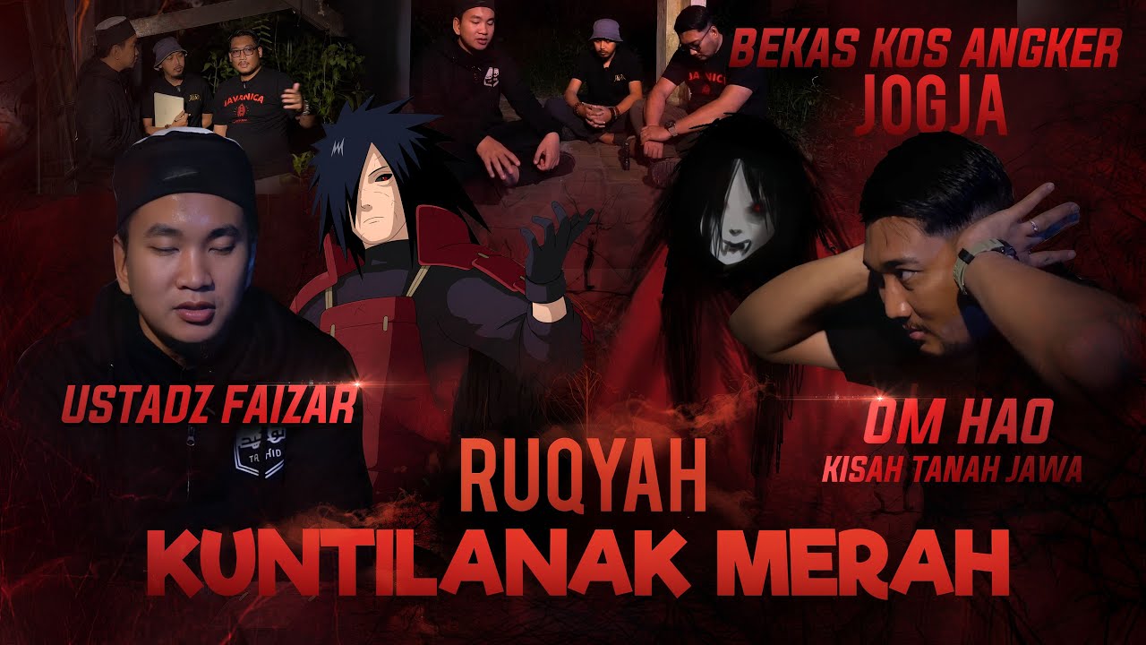 RUQYAH KUNTILANAK MERAH | Ustadz Faizar x Om Hao Kisah Tanah Jawa
