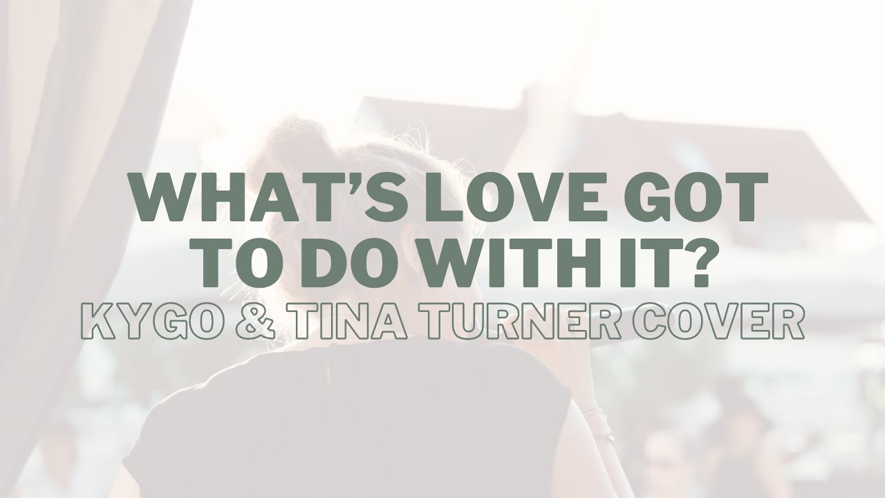 What's love got to do with it | Tina Turner feat. Kygo | Cover by EXTRAORDINARY