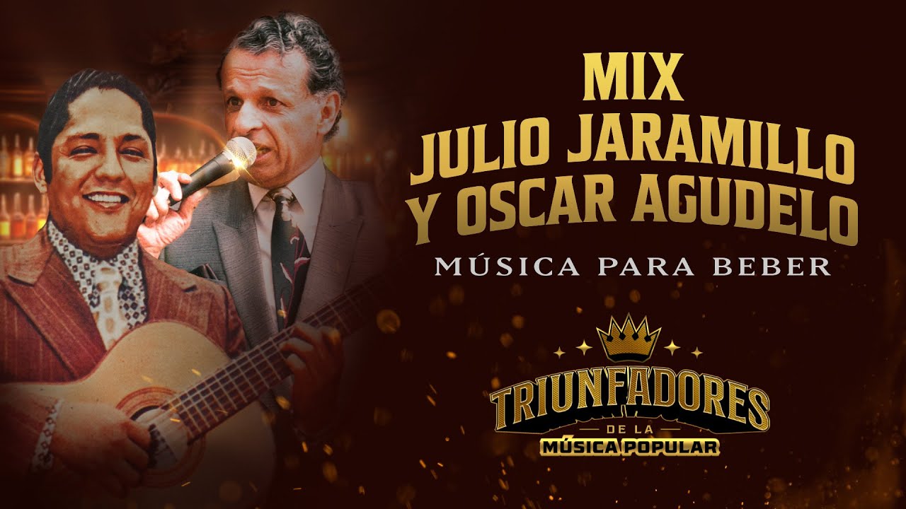Mix Julio Jaramillo & Óscar Agudelo - Mano A Mano