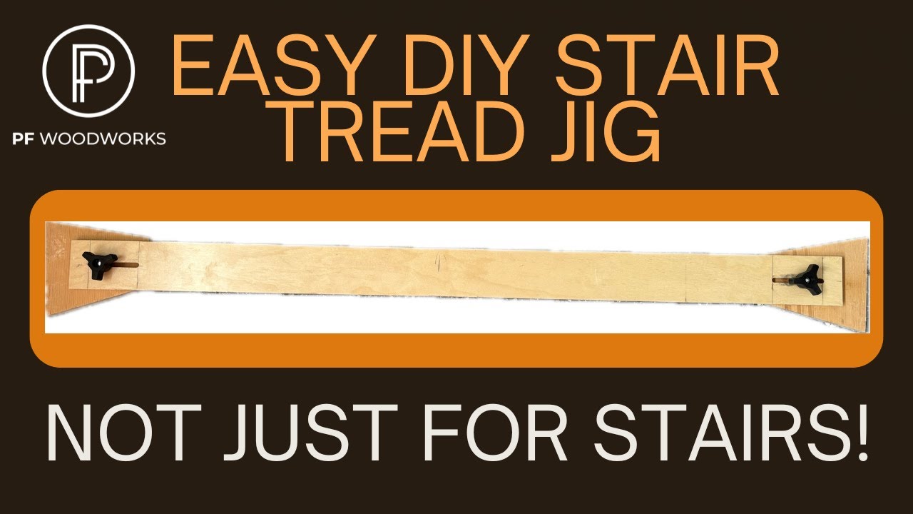 Easy DIY Stair Tread Jig. Not Just for Stairs!