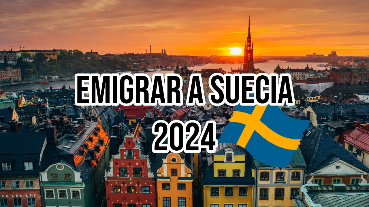 4 maneras de emigrar a Suecia 2024