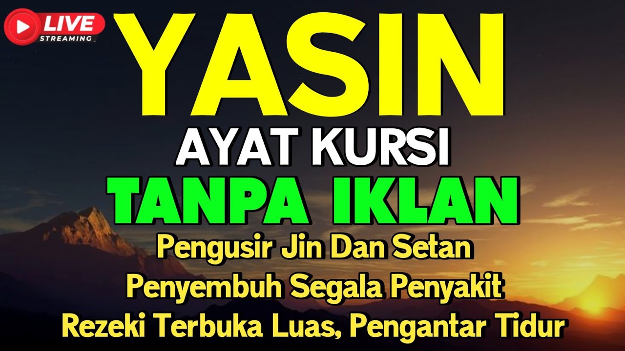 Surah Yasin & Ayat Kursi Pengusir Setan dan Penyembuh Segala Macam Penyakit 🤲