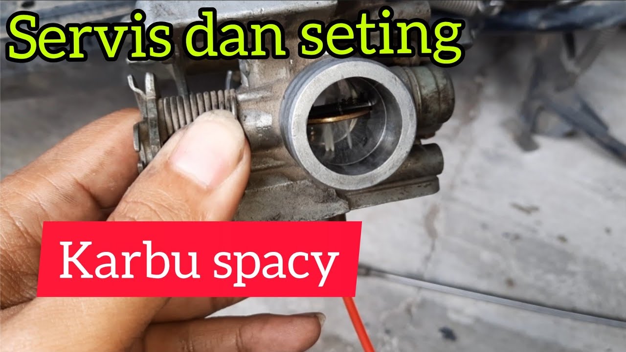 Servis karbu spacy yang macet2