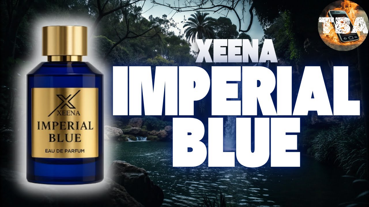 Fragrance Friday: XEENA IMPERIAL BLUE | An Affordable Blue Alternative with LONGEVITY!!