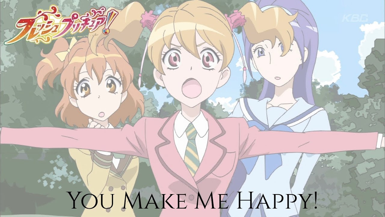 Fresh PreCure | You Make Me Happy! [Kan/Rom/Eng]