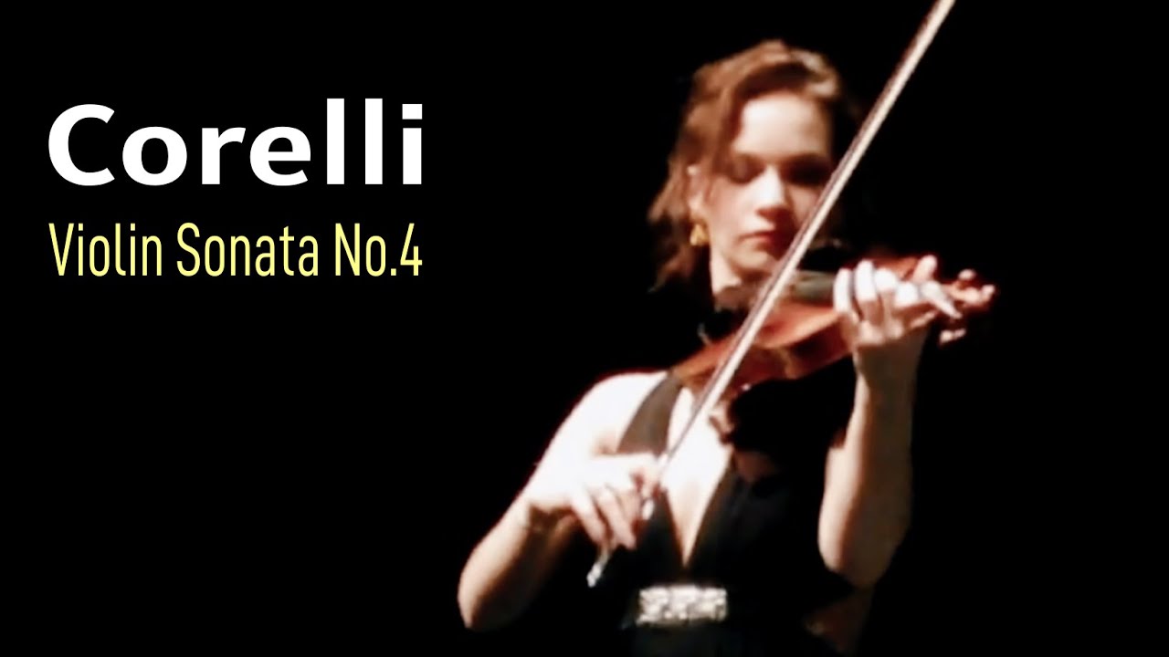 Hilary Hahn • Corelli Sonata for Violin No.4 in F major, Op.5