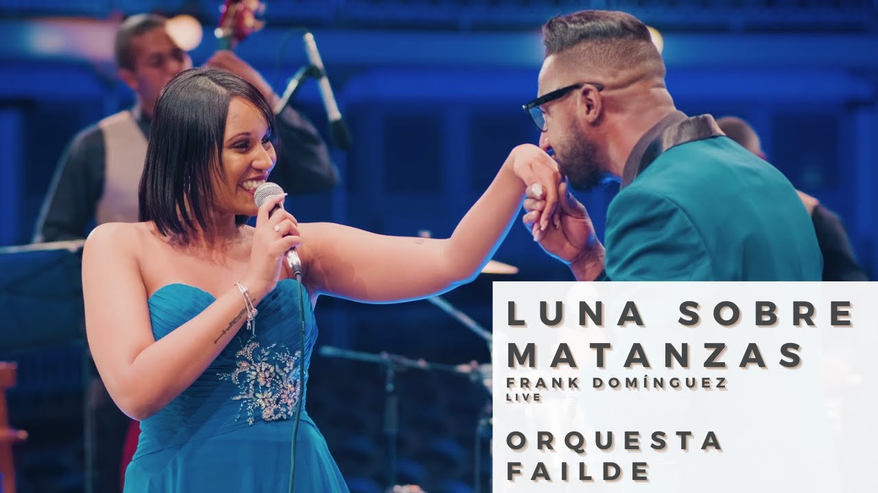 Luna sobre Matanzas 🌖  - Orquesta Failde | LIVE