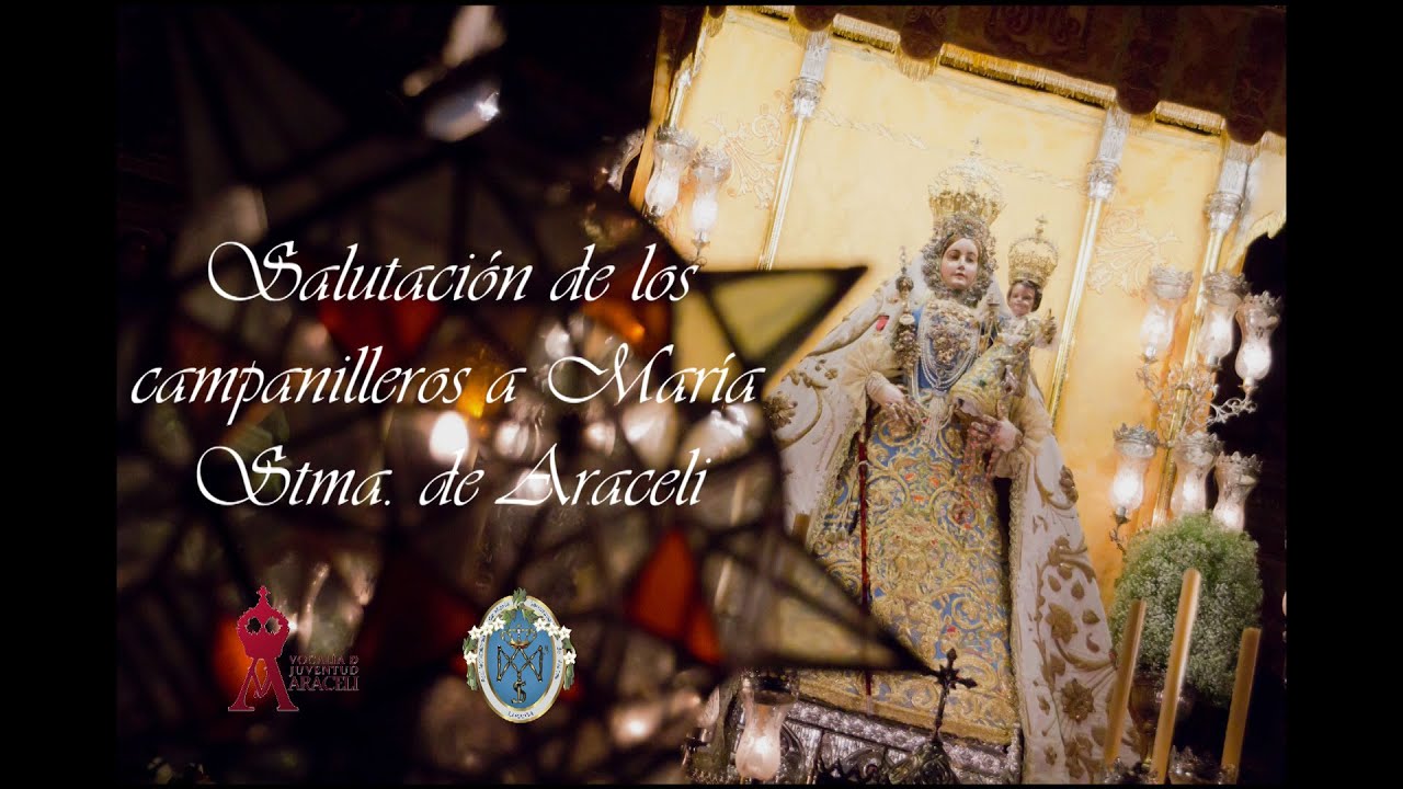 Salutación de los campanilleros a María Santísima de Araceli 2020.