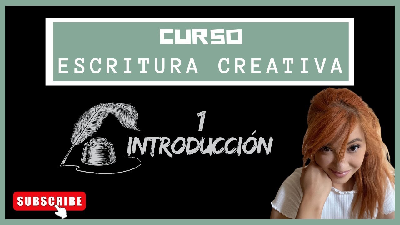 CURSO DE ESCRITURA CREATIVA: Introducci&oacute;n