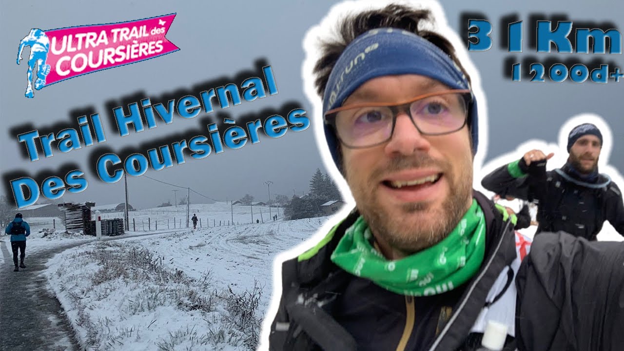 Trail Hivernal des Coursières 2022 - 31Km avec de la neige et de la boue. ❄️😜