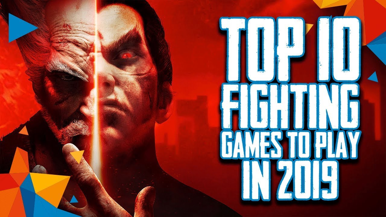 Top 10 Fighting Games to Play in 2019