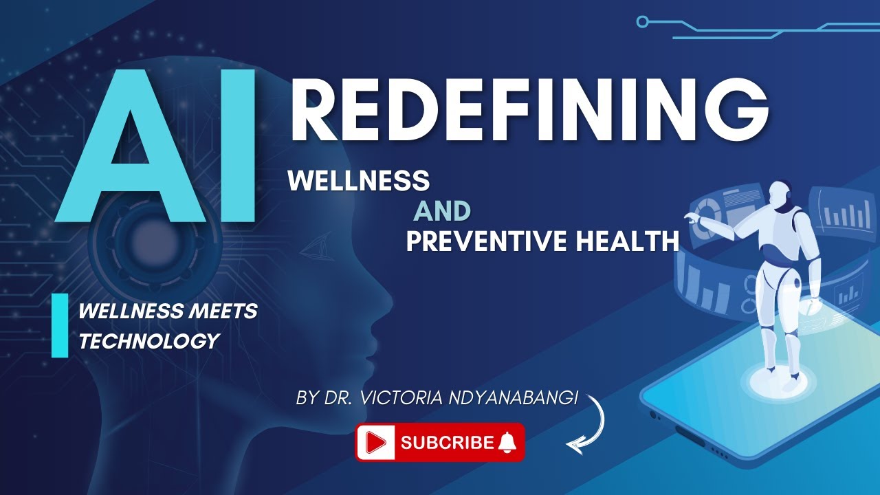 AI: Redefining Wellness and Preventive Health