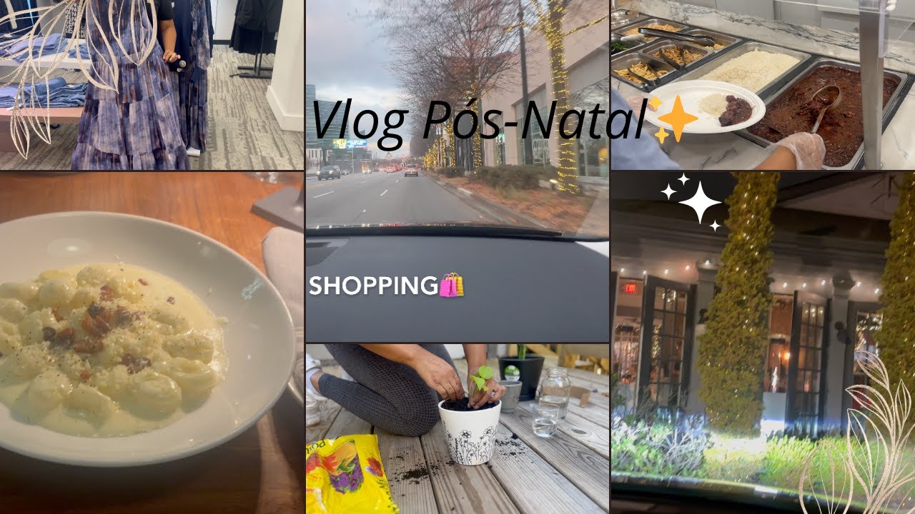 Vlog Pós -Natal! Momentos simples, compras, comida e risadas 💚😊✨
