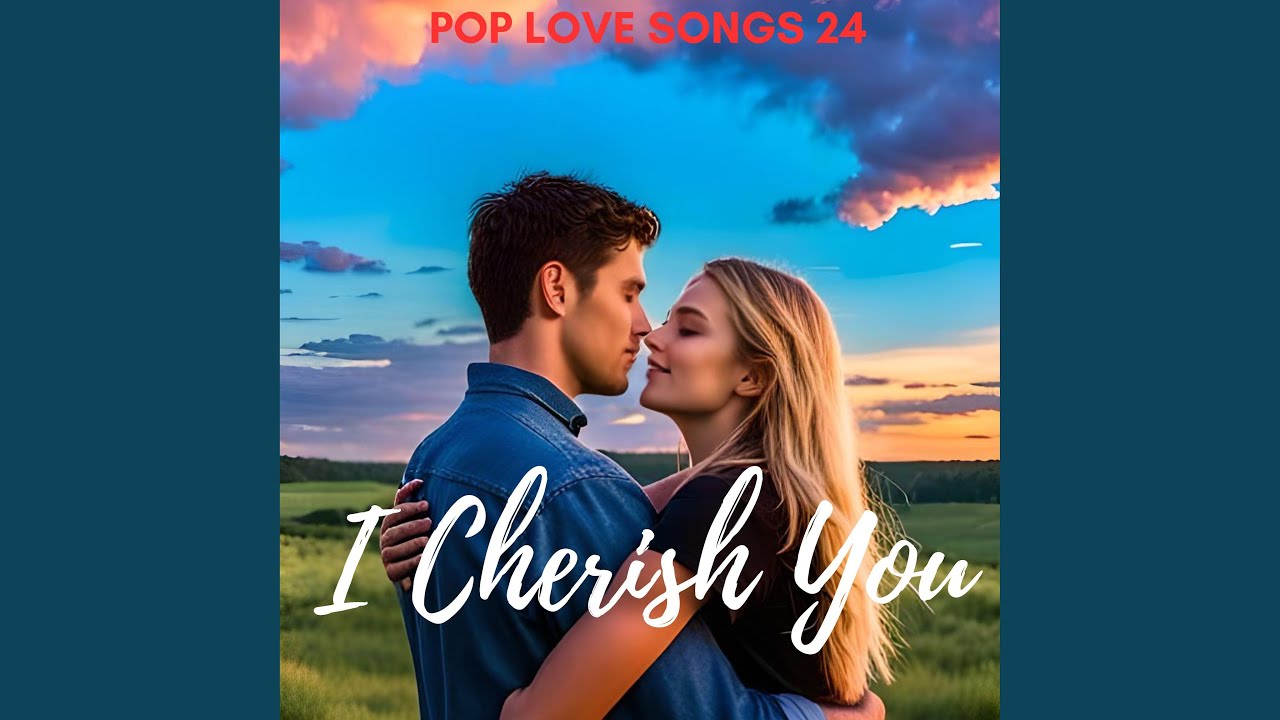 I Cherish You