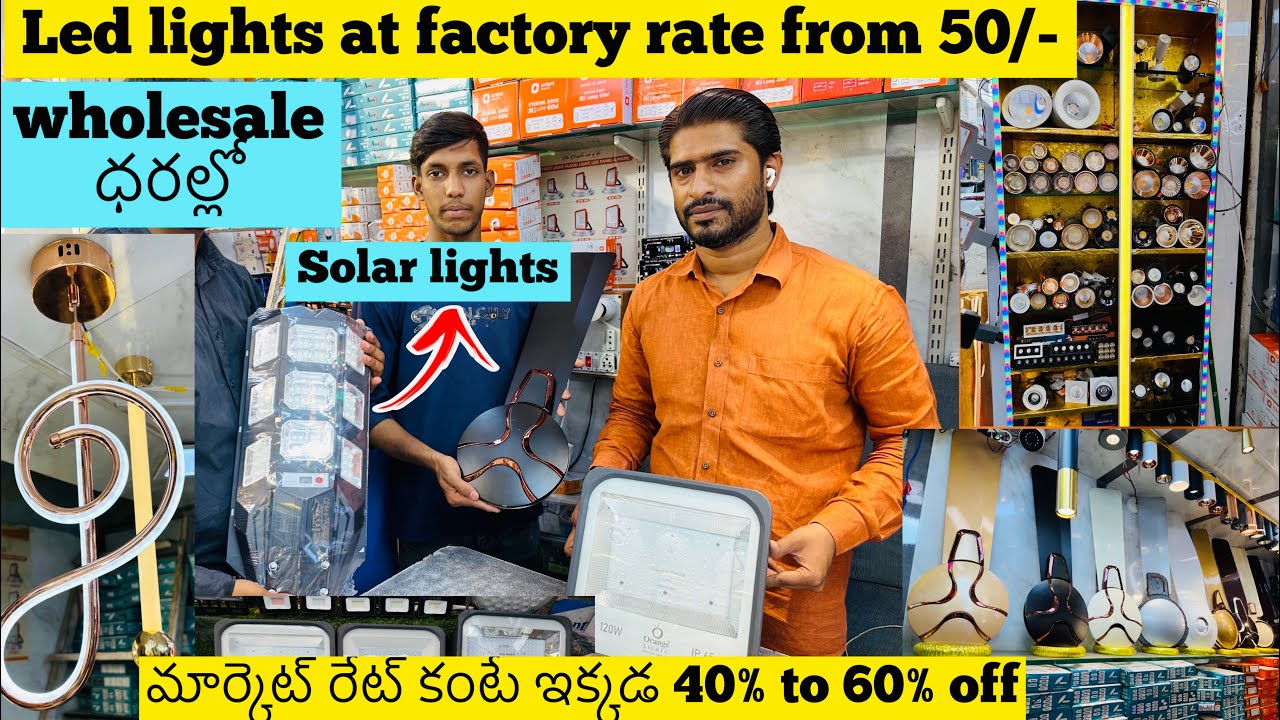 Cheapest Led light in Hyderabad / fans solar lights/ street lights ఉంటాయి market లో 150 ఇక్కడ 50