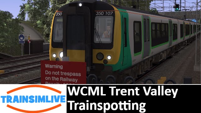 Let's Play Train Simulator 2016 - WCML Trent Valley, Trainspotting