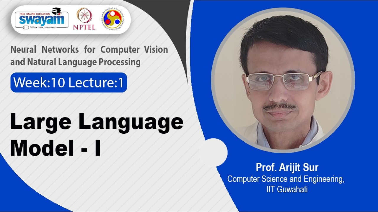 Lec-35: Large Language Model - I