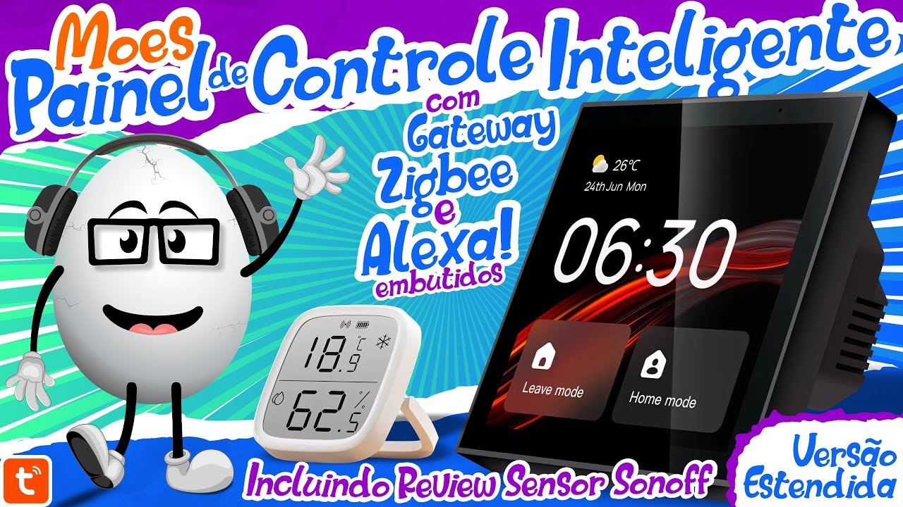 Painel de Controle Inteligente Moes, o alicerce pra sua casa inteligente - Versão Estendida - EP 040