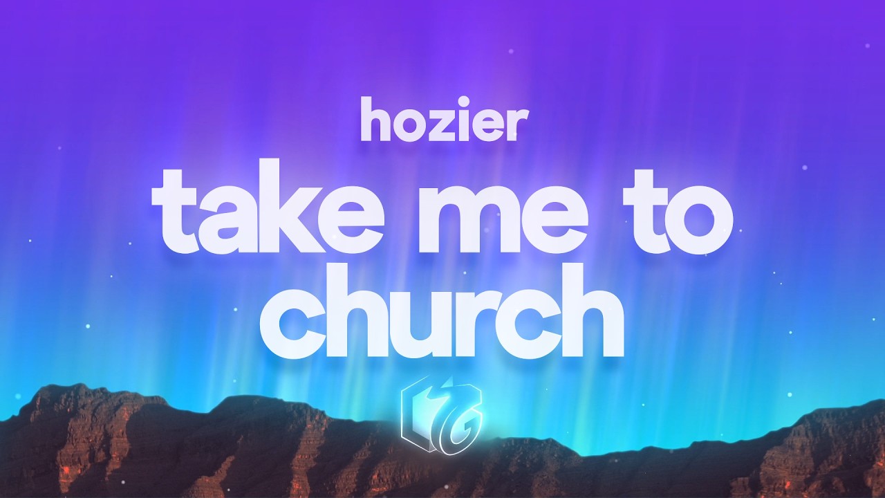 Hozier - Take Me To Church (Lyrics)