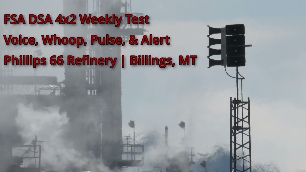 FS DSA 4x2 Weekly Test | Whoop, Pulse, & Alert | Phillips 66 Refinery | Billings, MT | 03/29/2024