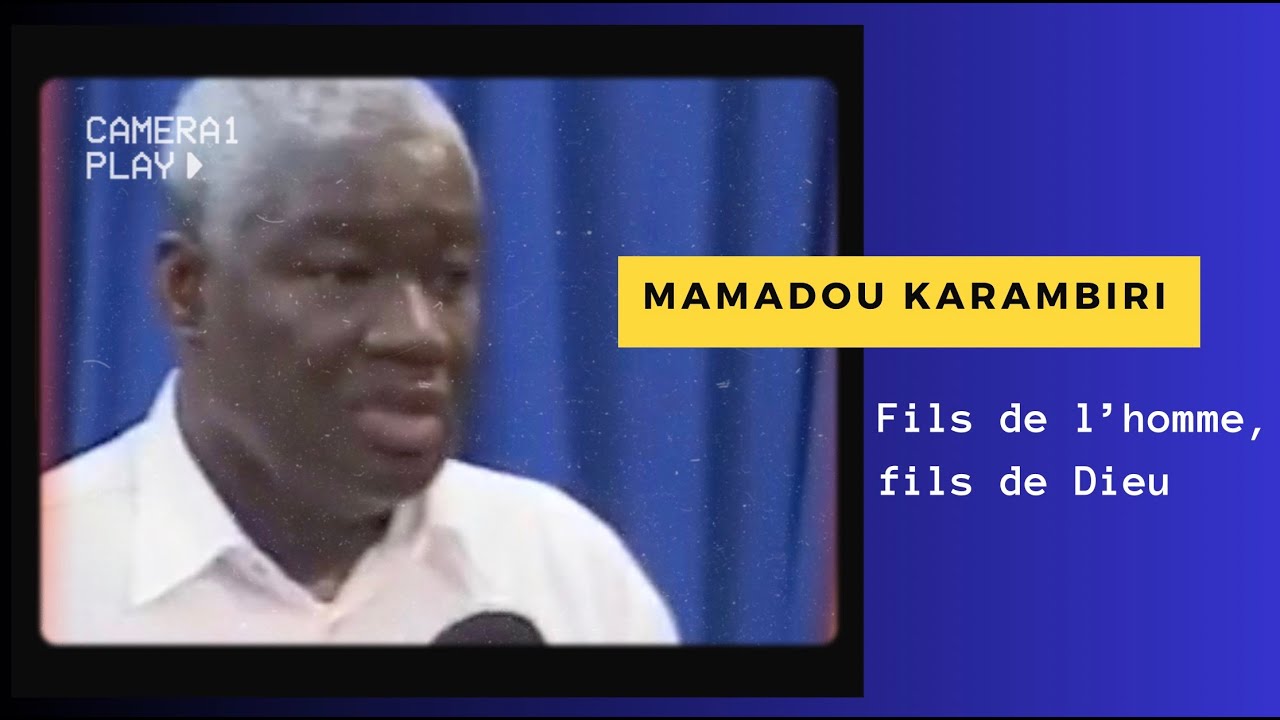 Mamadou Karambiri - Fils de l'homme et fils de Dieu
