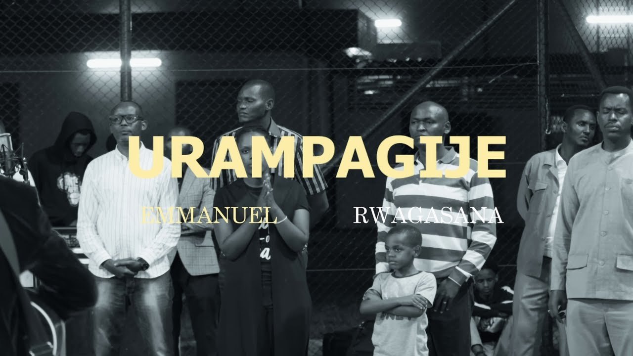 Urampagije by Emmanuel Rwagasana (Live Recording Video)