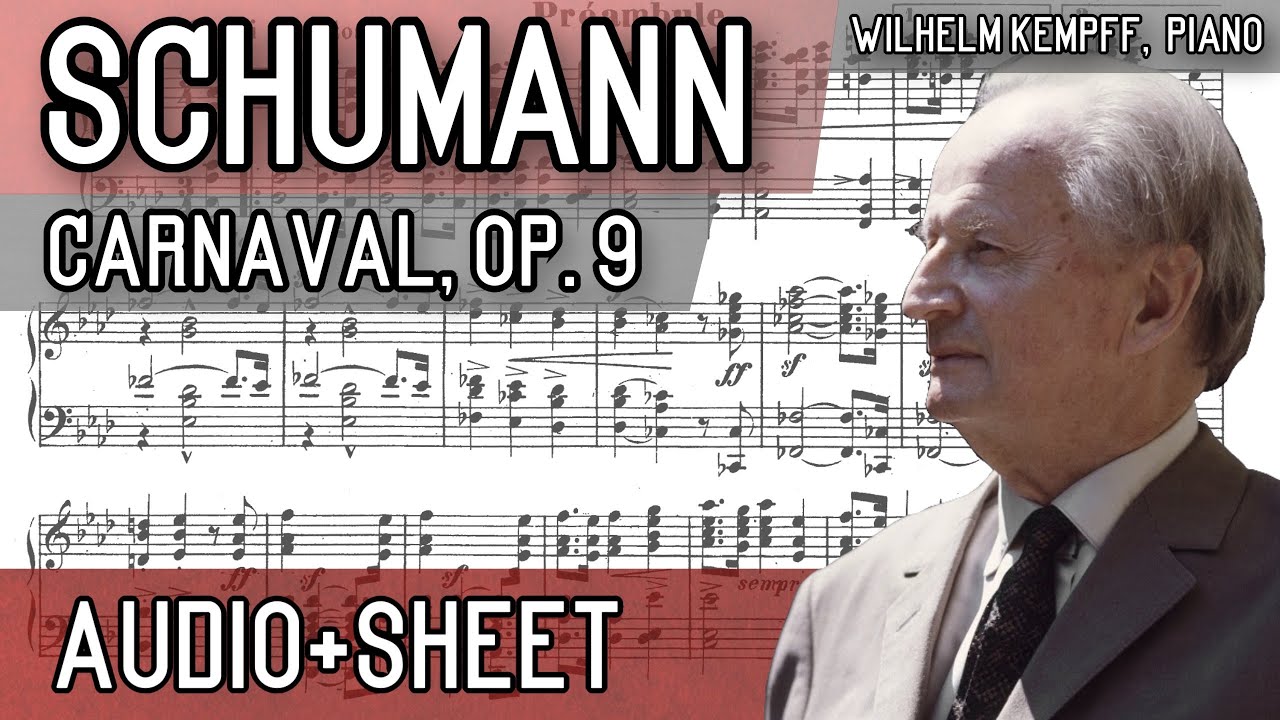 Schumann - Carnaval, Op. 9 (Audio+Sheet) [Kempff]