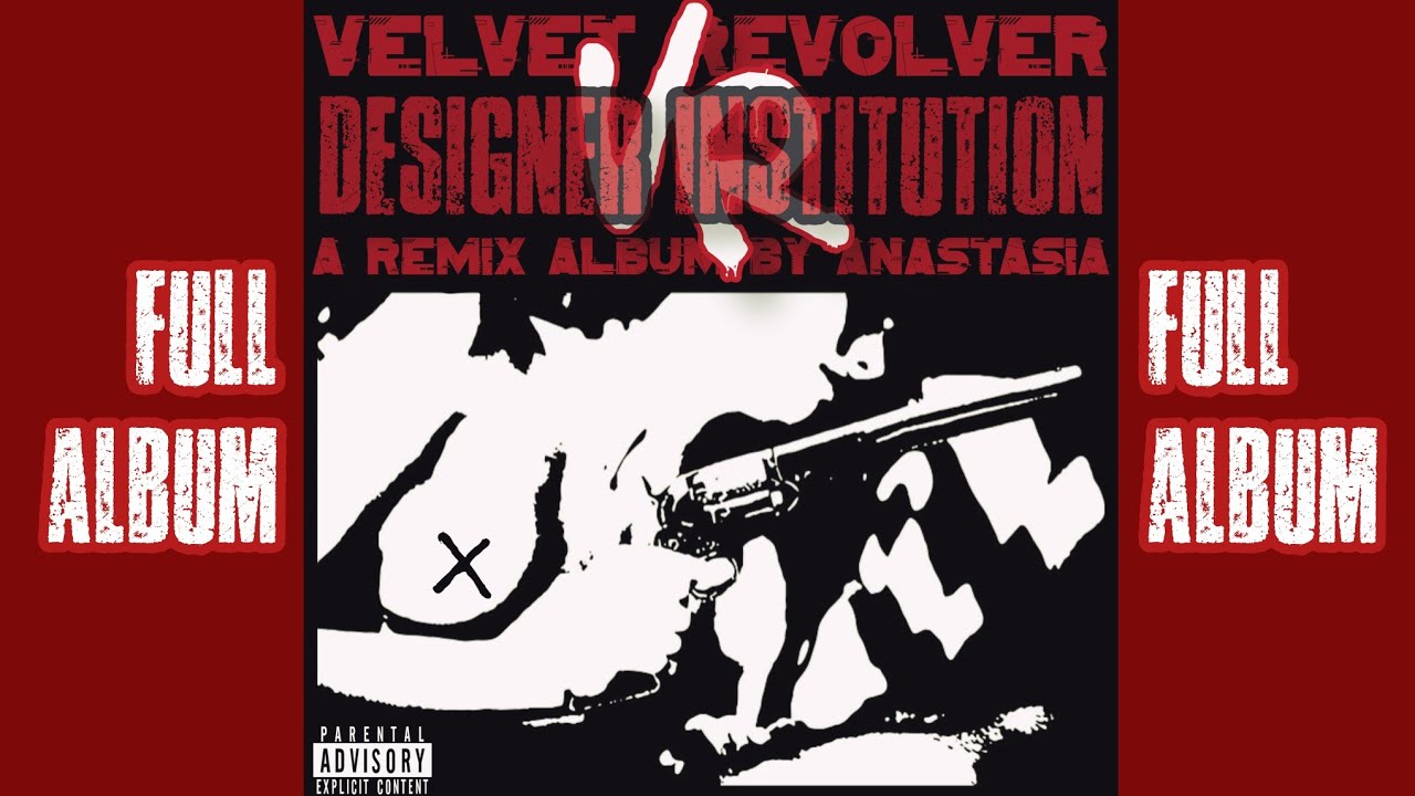 Velvet Revolver - Designer Institution (Full Album)