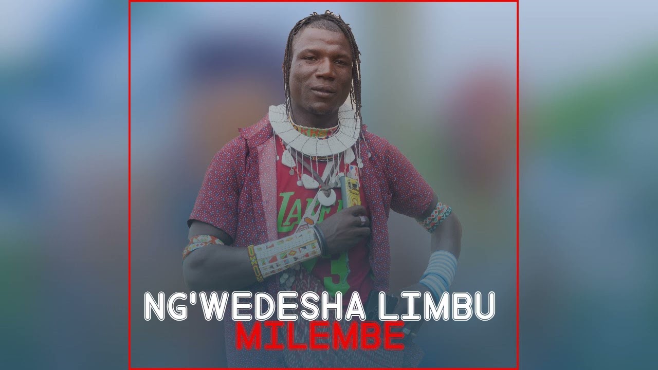 NG'WEDESHA LIMBU _ MILEMBE  _ BY MBASHA STUDIO 2026